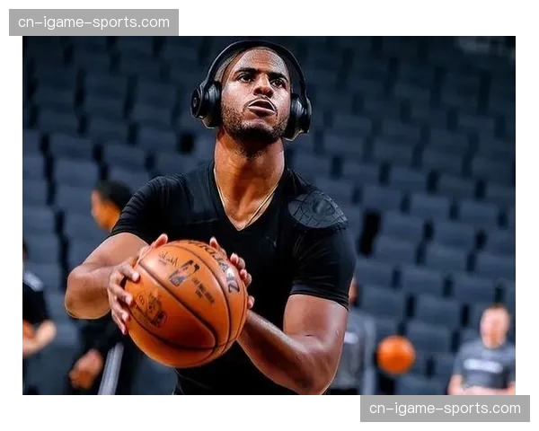 特写：39岁的克里斯·保罗，仍在每次训练结束后加练50记底角定位投篮
